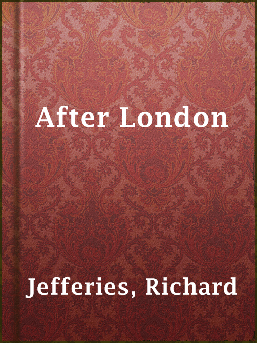 Title details for After London by Richard Jefferies - Wait list